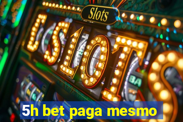 5h bet paga mesmo